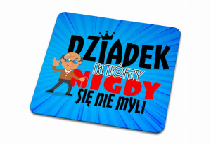 Podkładka pod kubek dla Dziadka który nigdy się nie myli