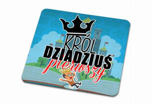 Podkładka pod kubek dla Dziadka Król Dziadzius Pierwszy