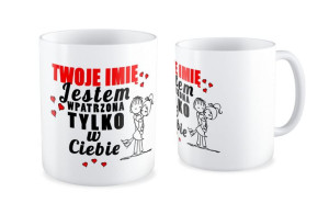 Kubek na walentynki z imieniem Jestem wpatrzona tylko w Ciebie