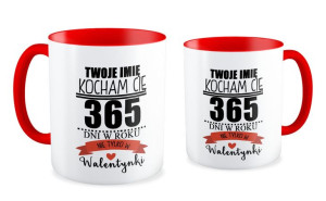 Kubek na walentynki z imieniem Kocham Cię 365 dni w roku
