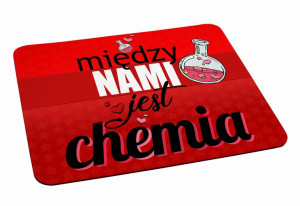 Podkładka pod myszkę na Walentynki Między nami jest chemia