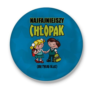 Przypinka walentynkowa Najfajniejszy chłopak
