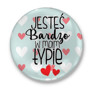 Magnes z owieraczem na walentynki Jesteś bardzo w moim typie