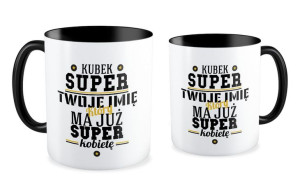Kubek miłosny z imieniem Kubek super faceta ale mam już super kobietę