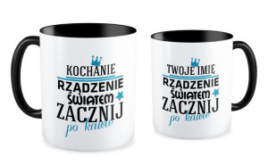 Kubek miłosny z imieniem Kochanie rządzenie światem zacznij po kawie