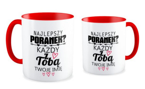 Kubek miłosny z imieniem Najlepszy poranek każdy tylko z tobą