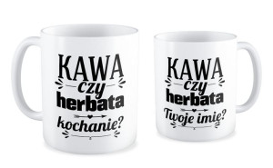 Kubek miłosny z imieniem Kawa czy herbata kochanie