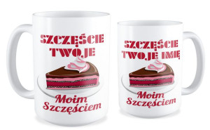 Kubek miłosny z imieniem Szczęście twoje moim szczęściem