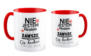 Kubek miłosny z imieniem Nie jestem ideałem ale zawsze będę Cię kochać