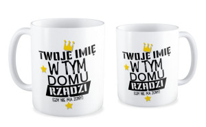 Kubek miłosny z imieniem Ja w tym domu rządzę gdy nie ma żony