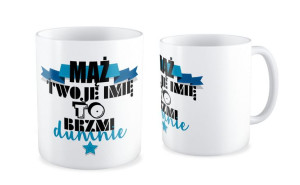 Kubek miłosny z imieniem Mąż to brzmi dumnie