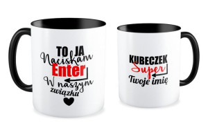 Kubek miłosny z imieniem To ja naciskam enter w naszym związku