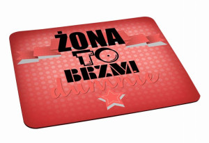 Podkładka pod myszkę Żona to brzmi dumnie