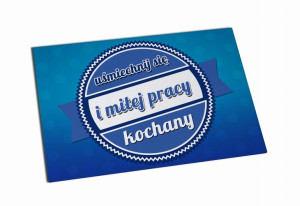 Magnes Uśmiechnij się i miłej pracy kochany