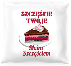 Poduszka Szczęście Twoje moim szczęściem