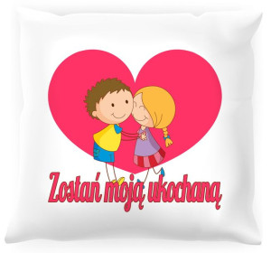 Poduszka Zostań moją ukochaną