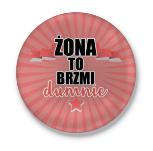 Przypinka miłosna Żona to brzmi dumnie
