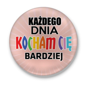 Przypinka miłosna Każdego dnia kocham Cię bardziej