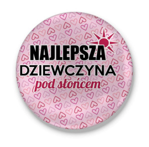 Lusterko okrągłe z miłosnym nadrukiem Najlepsza dziewczyna pod słońcem