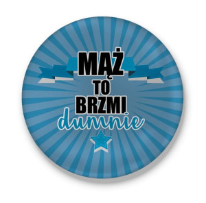 Magnes z otwieraczem Mąż to brzmi dumnie