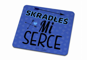 Podkładka pod kubek na Walentynki Skradłeś mi serce