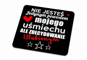 Podkładka pod kubek na Walentynki Jesteś powodem mojego uśmiechu