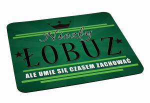 Podkładka pod myszkę Niezły łobuz ale umie się czasem zachować