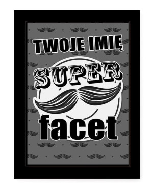Dyplom z imieniem dla super Faceta