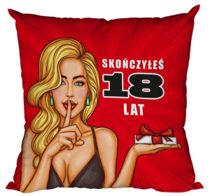 Poduszka Skończyłeś 18 lat