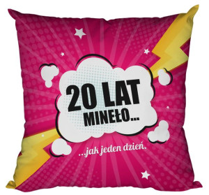 Poduszka 20 lat minęło jak jeden dzień