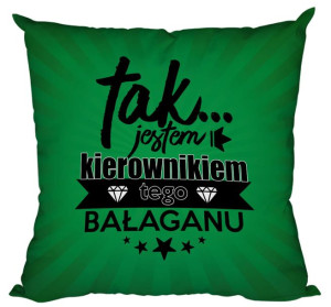 Poduszka Jestem kierownikiem tego bałaganu