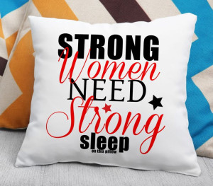 Poduszka - Strong Women need strong sleep