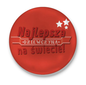 Przypinka Najlepsza Dziewczyna na świecie!
