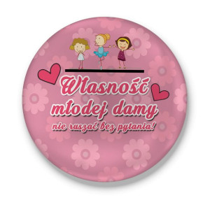 Przypinka  Własność młodej damy