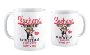Kubek Kochana Dziękujemy za to, że byłaś z nami w tym ważnym dniu