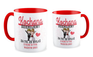 Kubek Kochana Dziękujemy za to, że byłaś z nami w tym ważnym dniu