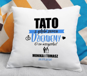 Poduszka Tato z głębi serca Dziękujemy Ci za wszystko