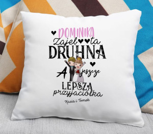 Poduszka Zajeb**ta Druhna, a jeszcze lepsza przyjaciółka