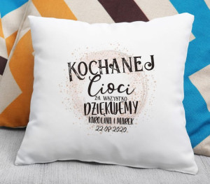 Poduszka Kochanej Cioci Dziękujemy za wszystko