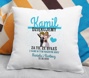 Poduszka Dziękujemy za to że byłeś z nami w tym ważnym dniu