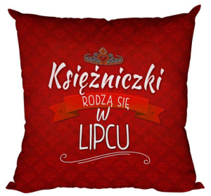 Poduszka Księżniczki rodzą się w LIPCU