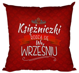 Poduszka Księżniczki rodzą się w WRZEŚNIU