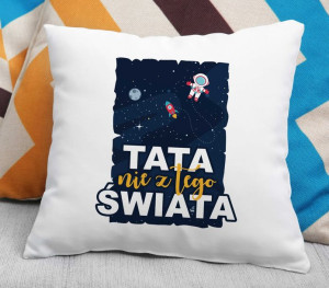Poduszka Tata nie z tego świata