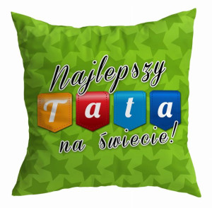 Poduszka Najlepszy Tata na świecie