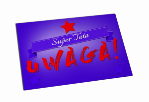 Magnes Uwaga! Super Tata