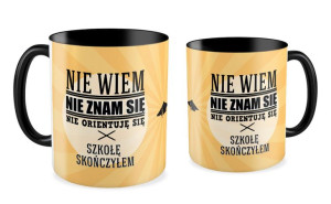 Kubek dla Absolwenta Nie wiem, nie znam się, nie orientuję się