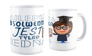 Kubek dla Absolwenta Najlepsza Absolwentka jest tylko jedna