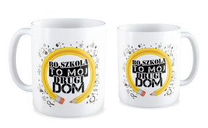 Kubek dla Absolwenta Bo szkoła to mój drugi dom