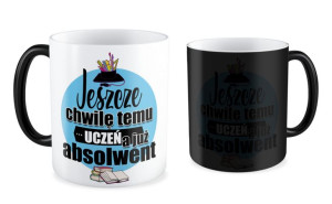 Kubek dla Absolwenta Jeszcze chwilę temu Uczeń a już Absolwent