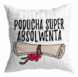 Poduszka Poducha Super Absolwenta